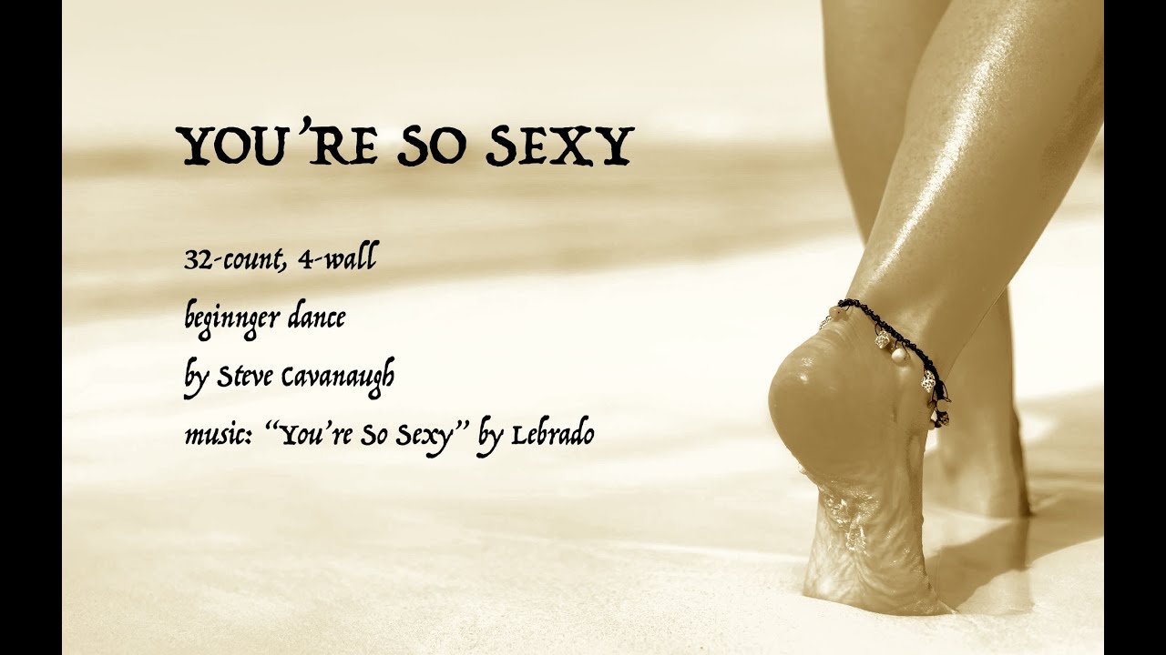 You Re So Sexy Line Dance Mag